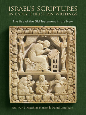 cover image of Israel's Scriptures in Early Christian Writings